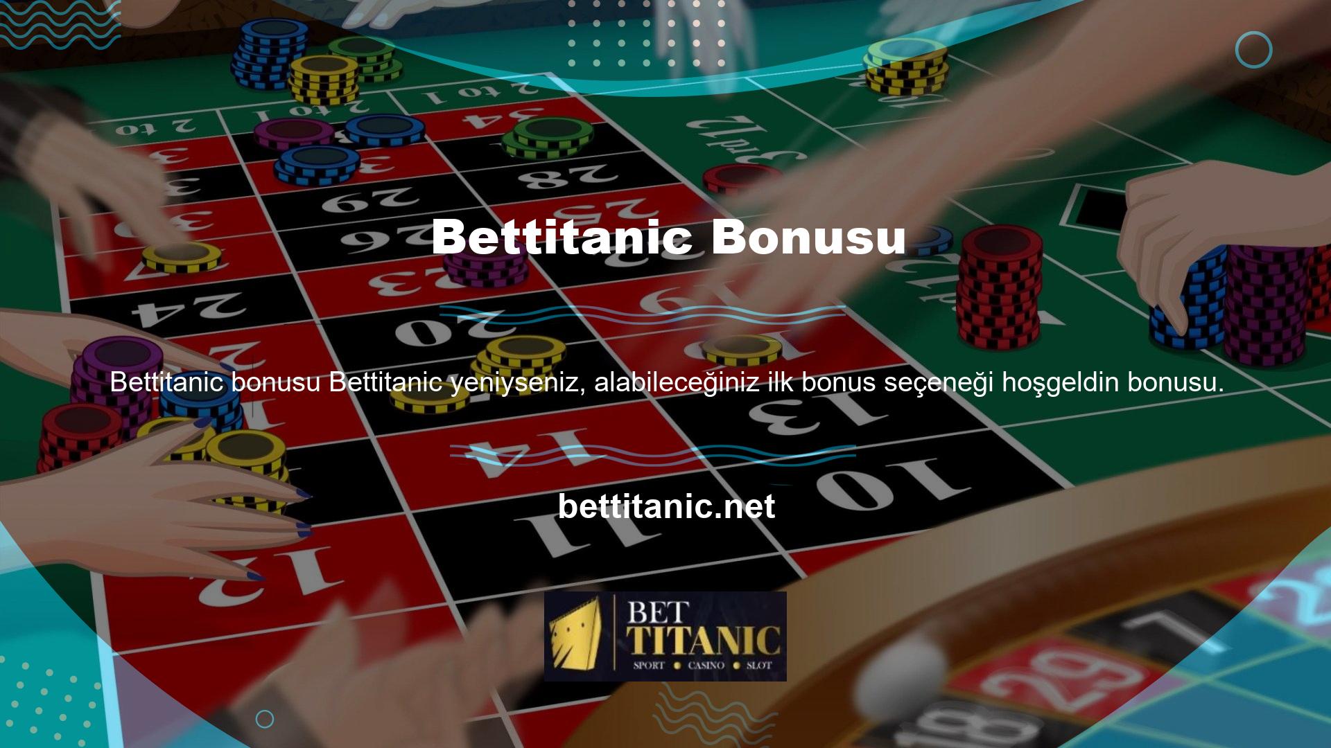 Bettitanic, siteye yeni gelenler, hesap açan yeni üyeler ve yeni para yatıranlar için tam bonus desteği sunuyor