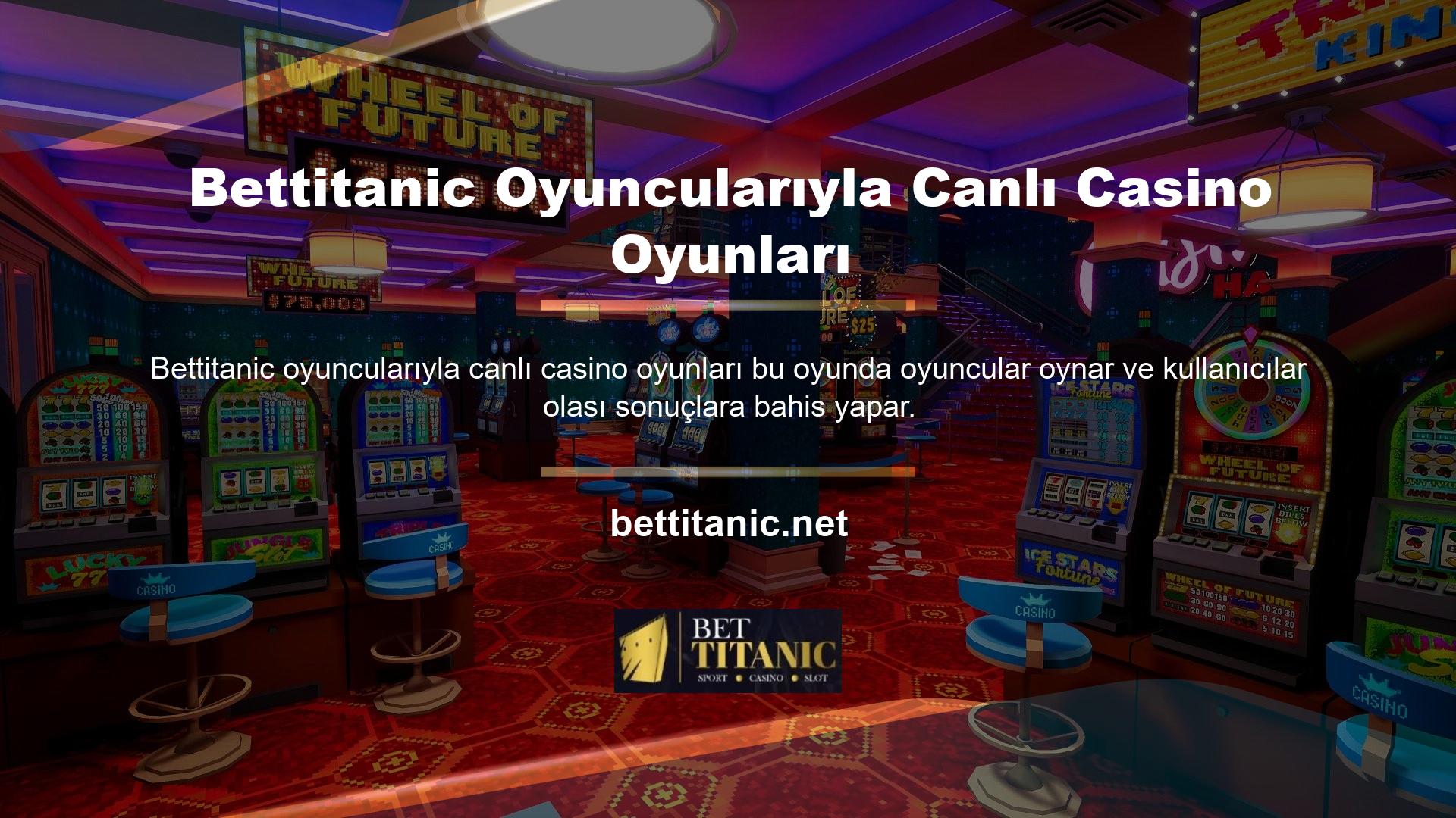 Bettitanic oyuncularının oynadığı canlı casino oyunlarında, sonuç belli olduktan sonra kazanmanız durumunda paranız doğrudan hesabınıza aktarılacaktır